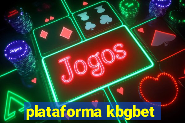 plataforma kbgbet
